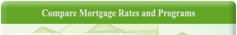 Compare Mortgage Rates and Programs